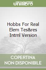 Hobbs For Real Elem Tes&res Intrnl Version libro