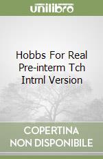 Hobbs For Real Pre-interm Tch Intrnl Version