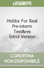 Hobbs For Real Pre-interm Test&res Intrnl Version libro