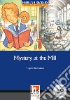 Mystery at the Mill. B1. Helbling Readers Blue Series. Fiction. Registrazione in inglese britannico. Con CD Audio libro di Rawstron Elspeth