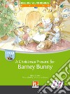 Christmas present for Barney Bunny. Big book. Level B. Young readers (A) libro