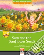 Sam and the sunflower seed. Big book. Level C. Young readers libro