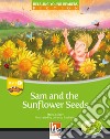 Sam and the sunflower seed. Big book. Level C. Young readers libro