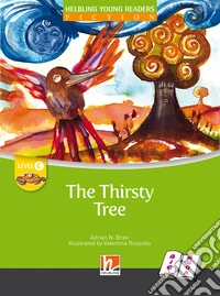 Thirsty tree. Big book. Level C. Young readers (The) libro