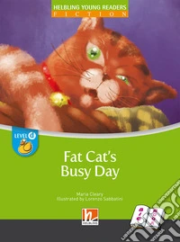 Fat cat's busy day. Big book. Level D. Young readers libro
