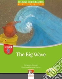 Big wave. Young readers. Con CD Audio: Level A (The)