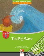 Big wave. Young readers. Con CD Audio: Level A (The)