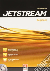 Jetstream. Beginner. Workbook. Per le Scuole superiori. Con e-book. Con espansione online. Con CD-Audio libro
