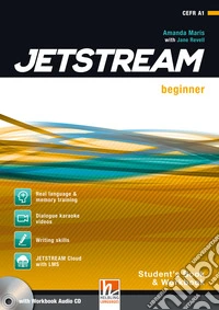 Jetstream. Beginner. Student's book. Workbook. Per le Scuole superiori. Con e-book. Con espansione online. Con CD-Audio libro