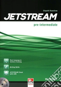 Jetstream. Pre intermediate. Workbook. Per le Scuole superiori. Con e-book. Con espansione online. Con CD-Audio libro