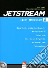Jetstream. Upper intermediate. Workbook. Per le Scuole superiori. Con e-book. Con espansione online. Con CD-Audio libro