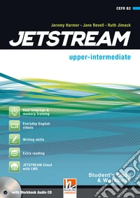 Jetstream. Upper intermediate. Student's book-Workbook. Per le Scuole superiori. Con e-book. Con espansione online. Con CD-Audio libro