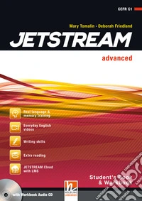 Jetstream. Advanced. Student's book-Workbook. Per le Scuole superiori. Con e-book. Con espansione online. Con CD-Audio libro