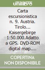 Carta escursionistica n. 9. Austria. Tirolo... Kaisergebirge 1:50.000.Adatto a GPS. DVD-ROM digital map. Ediz. bilingue libro