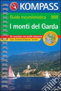 Guida turistica n. 988. Italia. I monti del Garda libro