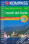 Guida turistica n. 988. Italia. I monti del Garda libro di Gardumi Enzo Torchio Fabrizio