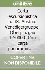 Carta escursionistica n. 38. Austria. Venedigergruppe, Oberpinzgau 1:50000. Con carta panoramica. Adatto a GPS. Digital map. DVD-ROM. Ediz. bilingue libro