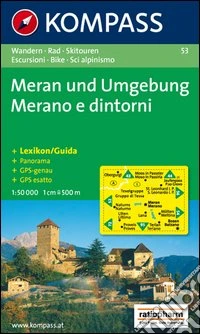 Carta escursionistica n. 53. Merano e dintorni 1:50.000