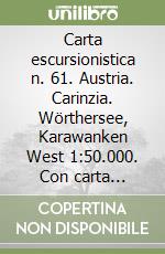 Carta escursionistica n. 61. Austria. Carinzia. Wörthersee, Karawanken West 1:50.000. Con carta panoramica. Adatto a GPS. DVD-ROM digital map. Ediz. bilingue libro