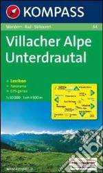 Carta escursionistica n. 64. Austria. Carinzia. Villacher Alpe, Untedrautal 1:50.000. Con carta panoramica. Adatto a GPS. DVD-ROM digital map. Ediz. bilingue libro