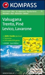 Carta escursionistica n. 75. Trentino, Veneto. Trento, Lévico, Lavarone 1:50.000 libro