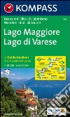 Carta escursionistica n. 90. Laghi settentrionali. Lago Maggiore, Lago di Varese libro