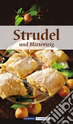 Libretto di cucina n. 1729. Strudel und blätterteig libro