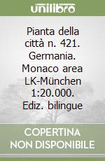 Pianta della città n. 421. Germania. Monaco area LK-München 1:20.000. Ediz. bilingue libro