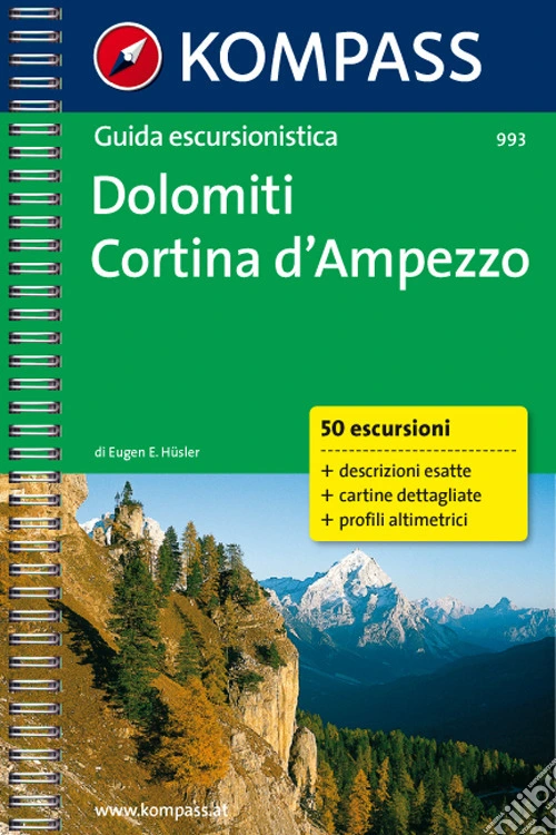 Guida escursionistica n. 993. Dolomiti, Cortina d'Ampezzo