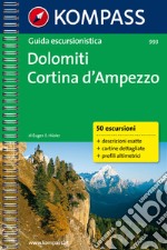 Guida escursionistica n. 993. Dolomiti, Cortina d'Ampezzo libro