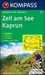 Carta escursionistica n. 030. Austria superiore. Zell am See, Kaprun, Europa Sport Region 1:30.000. Con carta panoramica. Ediz. bilingue libro