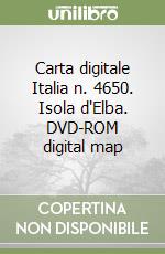 Carta digitale Italia n. 4650. Isola d'Elba. DVD-ROM digital map libro