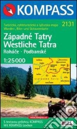 Carta escursionistica n. 2131. Repubblica Slovacca. Tatra ovest-Westliche Tatra-Zàpadnè Tatry 1:25.000. Adatto a GPS. Digital map. DVD-ROM. Ediz. multilingue libro