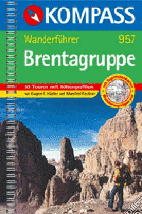 Guida escursionistica n. 957. Brentagruppe