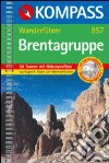 Guida escursionistica n. 957. Brentagruppe libro