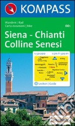 Carta escursionistica n. 661. Toscana, Umbria, Abruzzi. Siena, Chianti, Colline Senesi 1:50.000 libro