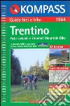 Guida bici e bike n. 1964. Piste ciclabili e itinerari Mountain Bike. Trentino 1:50.000 libro