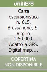 Carta escursionistica n. 615. Bressanone, S. Virgilio 1:50.000. Adatto a GPS. Digital map. DVD-ROM libro