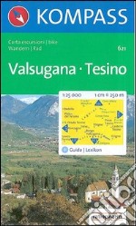 Carta escursionistica n. 621. Trentino, Veneto. Valsugana, Tesino 1:25000. Adatto a GPS. Digital map. DVD-ROM libro