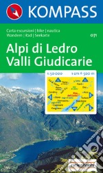 Carta escursionistica n. 71. Lago di Garda. Alpi di Ledro, Valli Giudicarie 1:50000 libro