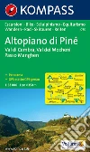 Carta escursionistica n. 075. Trentino, Veneto. Altopiano di Piné, val dei Mocheni 1:35.000 libro