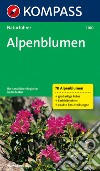 Naturführer n. 1100. Alpenblumen libro