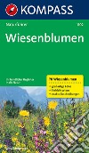 Naturführer n. 1102. Weisenblumen libro