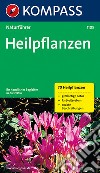 Naturführer n. 1105. Heilpflanzen libro di Jaitner Christine