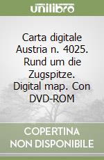 Carta digitale Austria n. 4025. Rund um die Zugspitze. Digital map. Con DVD-ROM libro