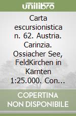 Carta escursionistica n. 62. Austria. Carinzia. Ossiacher See, FeldKirchen in Kärnten 1:25.000. Con carta panoramica. Adatto a GPS. DVD-ROM digital map. Ediz. bilingue libro