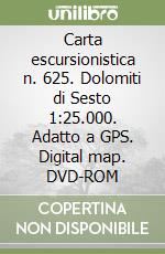 Carta escursionistica n. 625. Dolomiti di Sesto 1:25.000. Adatto a GPS. Digital map. DVD-ROM libro