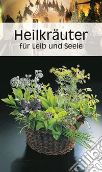 Libretto di cucina n. 1723. Heilkräuter für leib und seele libro