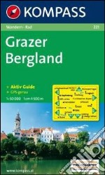 Carta escursionistica n. 221. Austria. Ad est delle Alpi. Vienna, Stiria... Grazer Bergland 1:50.000. Adatto a GPS. DVD-ROM digital map. Ediz. bilingue libro