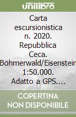 Carta escursionistica n. 2020. Repubblica Ceca. Böhmerwald/Eisenstein 1:50.000. Adatto a GPS. DVD-ROM digital map libro